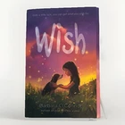 Wish By Barbara O’Conner (Paperback) Child’s Chapter Book Award Winner