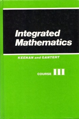 Integrated Mathematics Course III - Hardcover By Edward P Keenan - GOOD