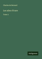 Charles De Bernard | Les Ailes D'icare | Taschenbuch | FranzöSisch (2025)