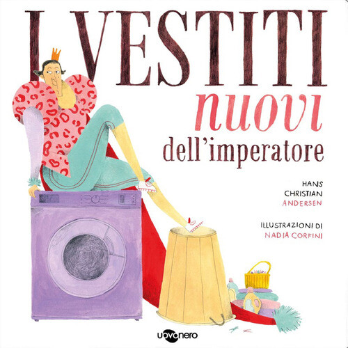 VESTITI NUOVI DELL'IMPERATORE. EDIZ. A COLORI (I) CRIVELLI ENZA