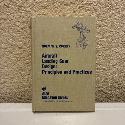 Aircraft Book Landing Gear Design by Norman Currey & AAIA Aeronautics Airplanes