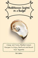 Bill Gibbs | Mediterranean Seafood On A Budget | Taschenbuch | Englisch (2021)