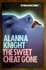 Alana Knight: THE SWEET CHEAT GONE (Severn House Crime) HC Like New - First Ed.
