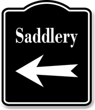 Saddlery Left Arrow BLACK Aluminum Composite Sign