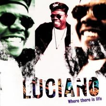 Where There Is Life von Luciano | CD | Zustand gut