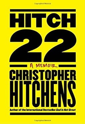 Hitch-22 : A Memoir Christopher Hitchens