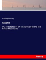 Washington Irving | Astoria | Taschenbuch | Englisch (2017) | 532 S.