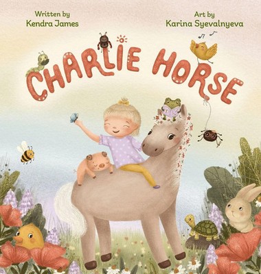 Charlie Horse | Kendra L James | Buch | Englisch | 2024 | Kendra James Creative