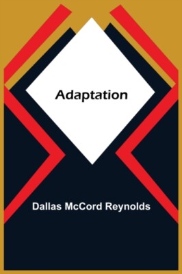 McCord Reynolds - Adaptation - New paperback or softback - 23 - X555z