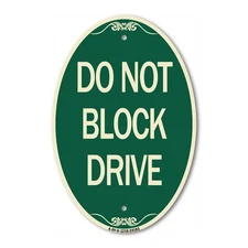 SignMission Designer Series Sign - Do Not Block Drive 12" x 18" Aluminum Sign