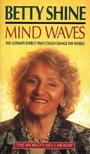 Mind Waves: The Ultimate Energy That Could Change t... by Shine, Betty Paperback