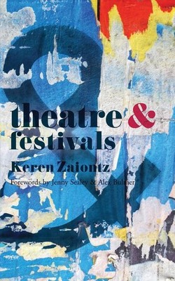 Theatre and Festivals Keren Zaiontz