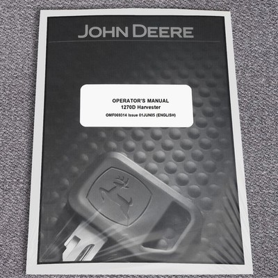 John Deere 1270D Wheeled Harvester Owners Operators Manual - F069314