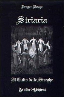 Neues Buch - Rouge Dragon - Striaria. Der Hexenkult - Aradia Edition