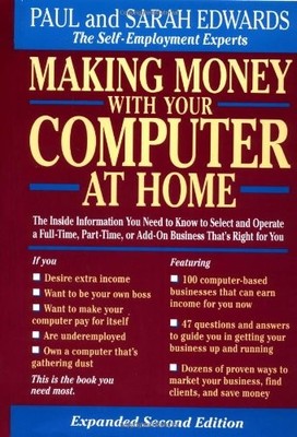 MAKING MONEY WITH YOUR COMPUTER AT HOME By Paul Edwards **BRAND NEW**