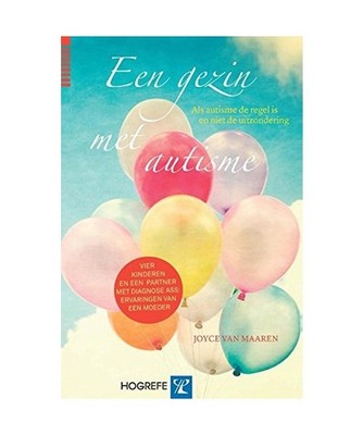 Een gezin met autisme: als autisme de regel is en niet de uitzondering: als auti
