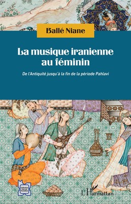 Ballé Niane | La musique iranienne au féminin | Taschenbuch | Französisch (2025)