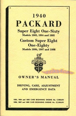 Packard 1940 Betriebsanleitung Fahrer Owner s Handbook Super Eight 8 160 Custom