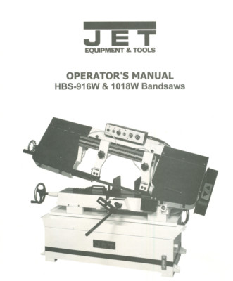 Jet Band Saw Owner's Manual Model HBS-916W & 1018W Bandsaws FREE SHIPPING