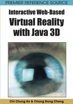 Interactive Web-based Virtual Reality with Java 3D by Chi Chung Ko (English) Har