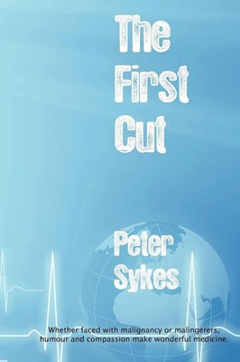 Peter Sykes | The First Cut | Taschenbuch | Englisch (2011) | EAN 9781908248459