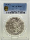 1879-O Morgan Silver Dollar PCGS MS61 Certified UNC