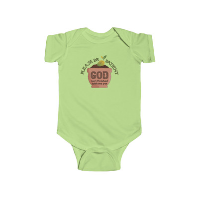 Be Patient, God's Not Finished- Baby One-Piece Bodysuit by GatorDesign SAVE ON 2