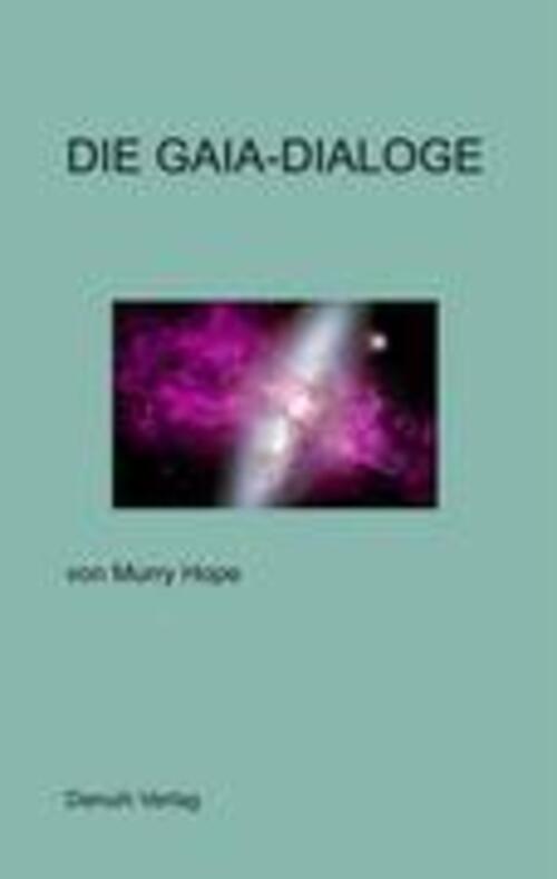Thumbnail - Die Gaia-dialoge | Murry Hope | Taschenbuch | Paperback | 204 S. |