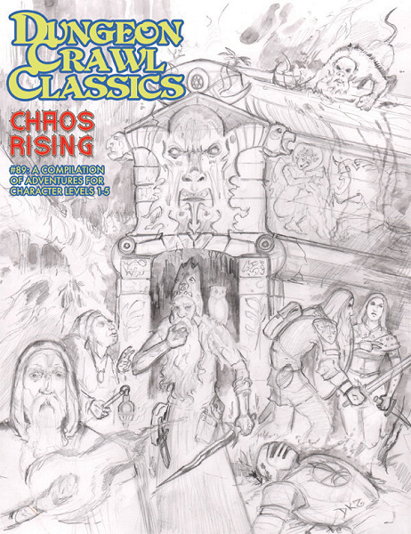 Dungeon Crawl Classics 89: Chaos Rising (Sketch Cover Art) GMG5090S $19.99 Value