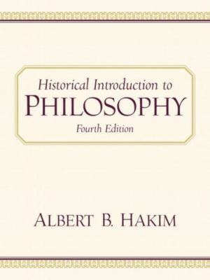 Historical Introduction to Philosophy (4th Edition), Hakim, Albert, Good Book