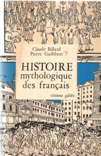 Histoire mythologique des français | Billard Claude / Guibbert Pierre | Bon état - Afbeelding 1 van 1
