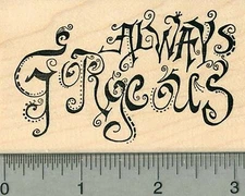 Stylish Sayings Rubber Stamp, Always Gorgeous L36005 WM
