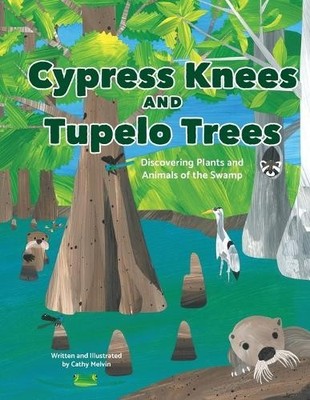 Cathy Melvin Cypress Knees and Tupelo Trees (Paperback) (UK IMPORT)