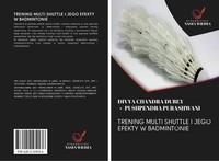 Divya Chandra Dubey (U. A.) | Trening Multi Shuttle I Jego Efekty W Badmintonie