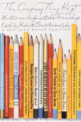 Robert B Silvers The Company They Kept (Paperback)