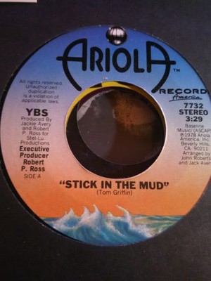 YBS, Stick In The Mud ~ 1978 Ariola America 45 +sleeve