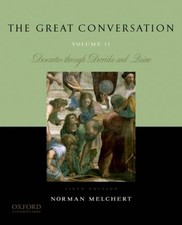 The Great Conversation: Volume II: Descartes ...