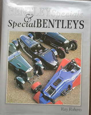 Bentley Specials & Special Bentleys by Ray Roberts Pub. 1990 by Foulis Rare book