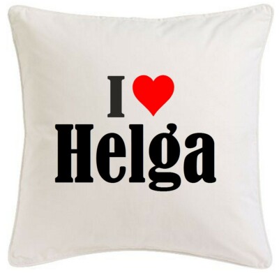 KISSENBEZUG I LOVE HELGA 40CMX40CM AUS MIKROFASER