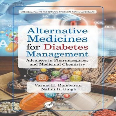 Alternative Medicines for Diabetes Management Advances in Pharmac