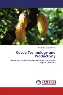Alexander Nimo Wiredu | Cocoa Technology and Productivity | Taschenbuch (2011)