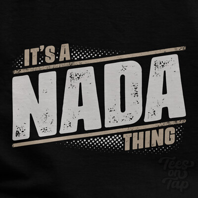 IT'S A NADA THING T-SHIRT Name Nachname lustig Familie Geschenkidee