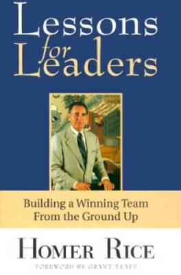 Lessons for Leaders: Building a Winning Team From the Ground Up - GOOD