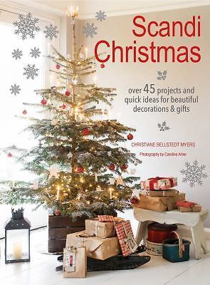 Scandi Christmas: Over 45 Projects and Quick Ideas for Beautiful Decorations...