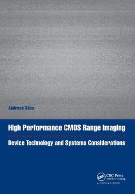 High Performance CMOS Range Imaging: Gerätetechnik und Systeme