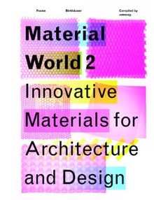 Material World 2: Innovative Materials for Architecture ... | Buch | Zustand gut