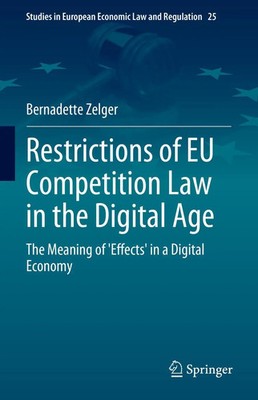 Bernadette Zelger | Restrictions of EU Competition Law in the Digital Age | Buch