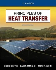 Principles of Heat Transfer, SI Edition, Bohn, Mark S.,Manglik, Raj M.,Kreith, F