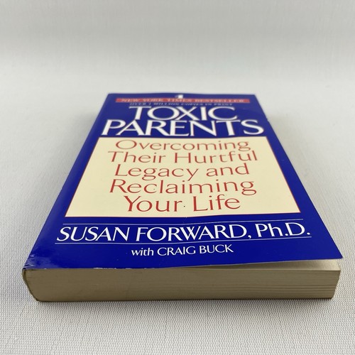 Toxic Parents: Overcoming Their Hurtful Legacy... by Susan Forward Paperback - Picture 6 of 13