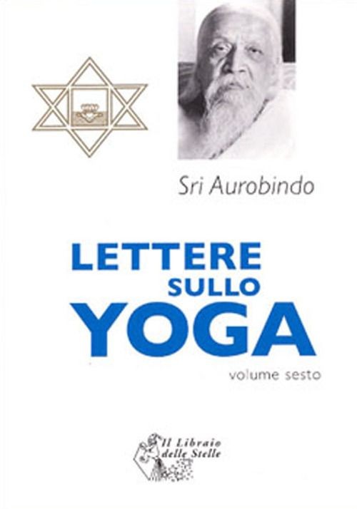 Libri (sri) Aurobindo - Lettere Sullo Yoga #06